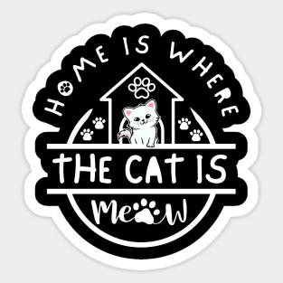 Home Is Where The Cat Is Sticker